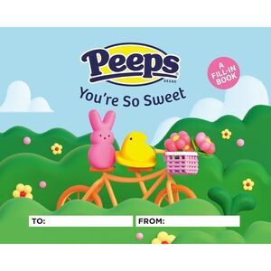 Peeps(r) You're So Sweet: A Fill-In Book -- Sam Stall